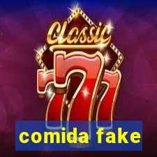 comida fake